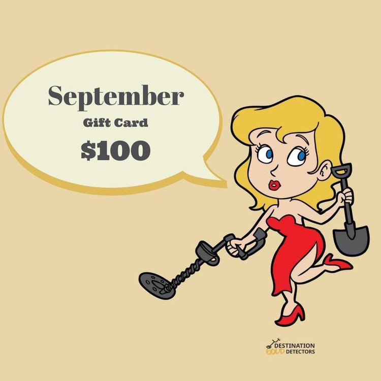 September Monthly Giveaway-Destination Gold Detectors