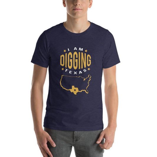 I am Digging Texas Star Unisex Tee-Destination Gold Detectors
